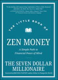  The Little Book of Zen Money | Buch |  Sack Fachmedien