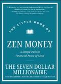 Seven Dollar Millionaire |  The Little Book of Zen Money | eBook | Sack Fachmedien