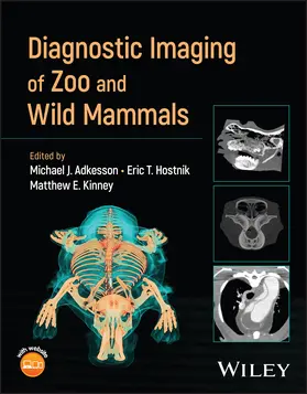 Adkesson / Hostnik / Kinney |  Diagnostic Imaging of Zoo and Wild Mammals | Buch |  Sack Fachmedien