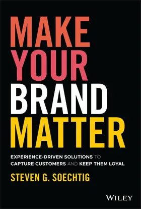 Soechtig |  Make Your Brand Matter | Buch |  Sack Fachmedien