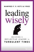 Kets de Vries |  Leading Wisely | eBook | Sack Fachmedien