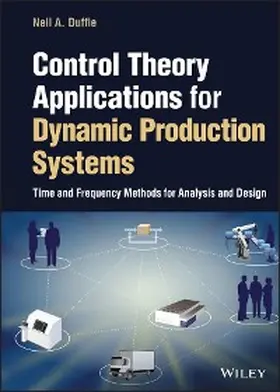 Duffie | Control Theory Applications for Dynamic Production Systems | E-Book | www.sack.de
