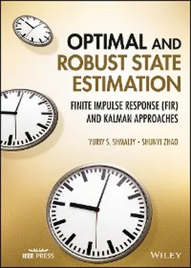 Shmaliy / Zhao | Optimal and Robust State Estimation | E-Book | www.sack.de