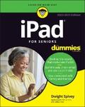 Spivey |  iPad For Seniors For Dummies, 2022-2023 Edition | eBook | Sack Fachmedien