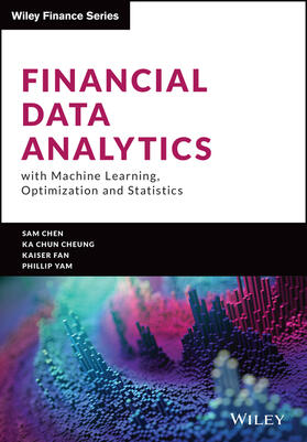 Cheung / Chen / Fan |  Financial Data Analytics with Machine Learning, Optimization and Statistics | Buch |  Sack Fachmedien