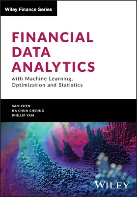 Cheung / Chen / Fan |  Financial Data Analytics with Machine Learning, Optimization and Statistics | Buch |  Sack Fachmedien