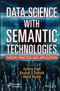 Patel / Bhusan / Debnath |  Data Science with Semantic Technologies | Buch |  Sack Fachmedien