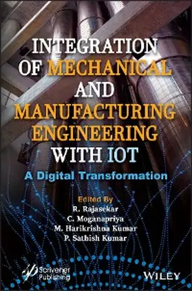 Rajasekar / Moganapriya / Kumar |  Integration of Mechanical and Manufacturing Engineering with IoT | eBook | Sack Fachmedien