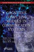 Kumar / Goyal / Islam |  Cognitive Computing Models in Communication Systems | eBook | Sack Fachmedien
