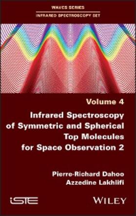 Dahoo / Lakhlifi |  Infrared Spectroscopy of Symmetric and Spherical Spindles for Space Observation, Volume 2 | eBook | Sack Fachmedien