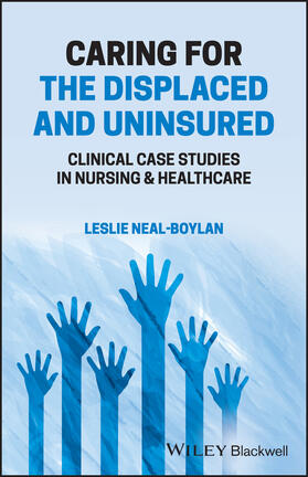 Neal-Boylan | Caring for the Displaced and Uninsured | Buch | 978-1-119-86603-9 | sack.de