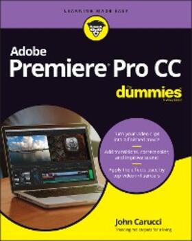 Carucci |  Adobe Premiere Pro CC For Dummies | eBook | Sack Fachmedien