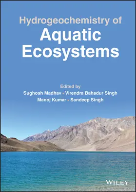 Madhav / Singh / Kumar |  Hydrogeochemistry of Aquatic Ecosystems | Buch |  Sack Fachmedien
