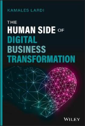 Lardi |  The Human Side of Digital Business Transformation | eBook | Sack Fachmedien