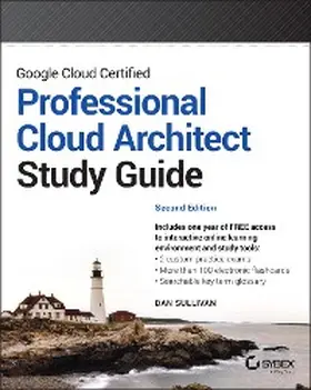 Sullivan | Google Cloud Certified Professional Cloud Architect Study Guide | E-Book | sack.de