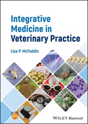 McFaddin | Integrative Medicine in Veterinary Practice | Buch | 978-1-119-87954-1 | sack.de