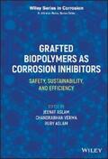 Aslam / Verma |  Grafted Biopolymers as Corrosion Inhibitors | eBook | Sack Fachmedien