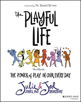 Jones / Dearybury |  The Playful Life | Buch |  Sack Fachmedien