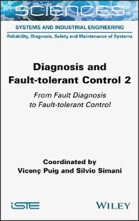 Puig / Simani | Diagnosis and Fault-tolerant Control Volume 2 | E-Book | sack.de