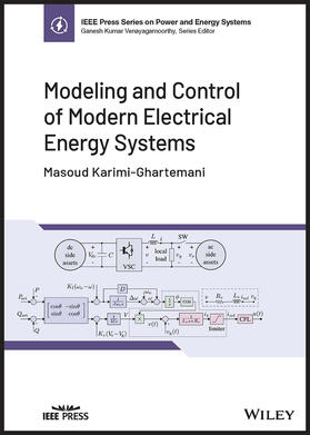 Karimi-Ghartemani | Modeling and Control of Modern Electrical Energy Systems | Buch | 978-1-119-88341-8 | sack.de