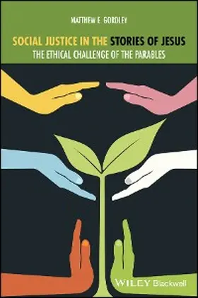 Gordley |  Social Justice in the Stories of Jesus | eBook | Sack Fachmedien