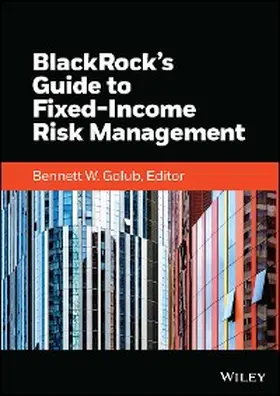 BlackRock / Golub |  BlackRock's Guide to Fixed-Income Risk Management | eBook | Sack Fachmedien