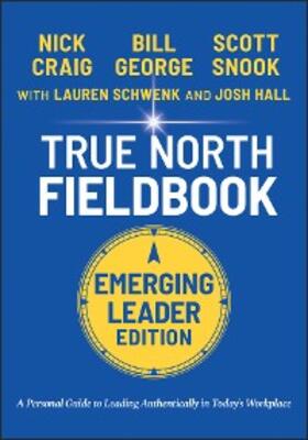 George / Schwenk / Hall | True North Fieldbook, Emerging Leader Edition | E-Book | www.sack.de