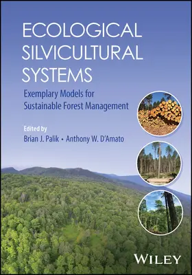 Palik / D'Amato |  Ecological Silvicultural Systems | Buch |  Sack Fachmedien