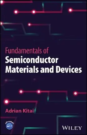 Kitai |  Fundamentals of Semiconductor Materials and Devices | eBook | Sack Fachmedien