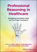 Jeffery / Robertson / Roodt |  Professional Reasoning in Healthcare | Buch |  Sack Fachmedien