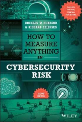 Hubbard / Seiersen | How to Measure Anything in Cybersecurity Risk | E-Book | sack.de