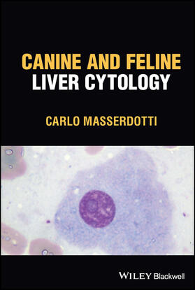 Masserdotti | Canine and Feline Liver Cytology | Buch | 978-1-119-89554-1 | sack.de