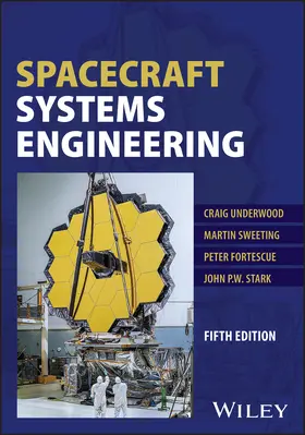 Underwood / Stark / Sweeting | Spacecraft Systems Engineering | Buch | 978-1-119-89878-8 | www.sack.de