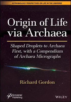 Gordon | Origin of Life Via Archaea | Buch | 978-1-119-90102-0 | sack.de