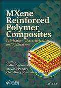 Deshmukh / Pandey / Hussain |  MXene Reinforced Polymer Composites: Fabrication, Characterization and Applications | Buch |  Sack Fachmedien