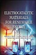 Shukla / Hussain / Patra |  Electrocatalytic Materials for Renewable Energy | eBook | Sack Fachmedien