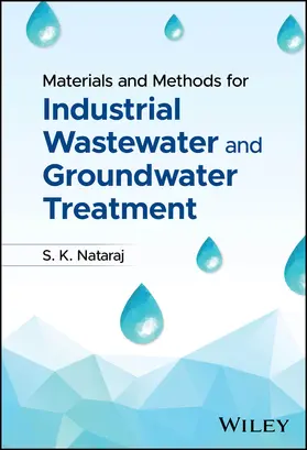 Nataraj |  Materials and Methods for Industrial Wastewater and Groundwater Treatment | Buch |  Sack Fachmedien