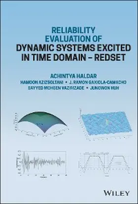 Haldar / Azizsoltani / Gaxiola-Camacho |  Reliability Evaluation of Dynamic Systems Excited in Time Domain - Redset | eBook | Sack Fachmedien