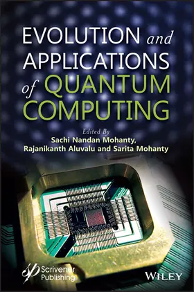 Mohanty / Aluvalu | Evolution and Applications of Quantum Computing | Buch | 978-1-119-90486-1 | sack.de