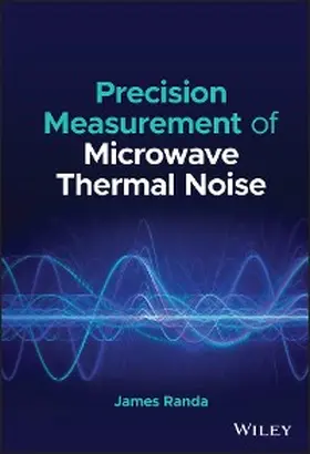 Randa |  Precision Measurement of Microwave Thermal Noise | eBook | Sack Fachmedien