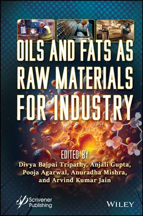 Tripathy / Gupta / Agarwal |  Oils and Fats as Raw Materials for Industry | Buch |  Sack Fachmedien