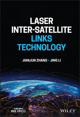 Zhang / Li | Laser Inter-Satellite Links Technology | Buch | 978-1-119-91071-8 | sack.de