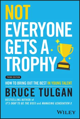 Tulgan | Not Everyone Gets a Trophy | Buch | 978-1-119-91203-3 | sack.de