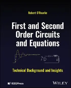O'Rourke |  First and Second Order Circuits and Equations | eBook | Sack Fachmedien