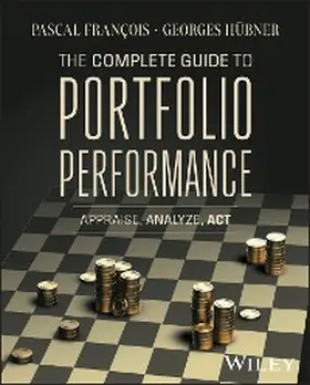 François / Hübner |  The Complete Guide to Portfolio Performance | eBook | Sack Fachmedien
