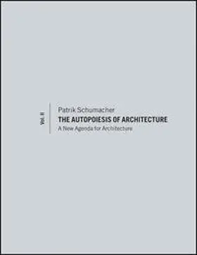 Schumacher | The Autopoiesis of Architecture, Volume II | E-Book | www.sack.de