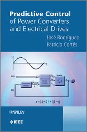Rodriguez / Cortes |  Predictive Control of Power Converters and Electrical Drives | eBook | Sack Fachmedien