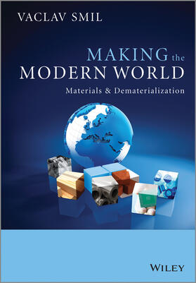Smil | Smil: Making the Modern World | Buch | 978-1-119-94253-5 | sack.de