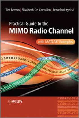 Brown / Kyritsi / De Carvalho |  Practical Guide to MIMO Radio Channel | eBook | Sack Fachmedien