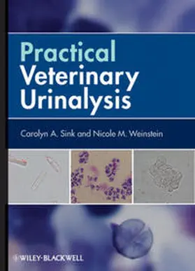 Sink / Weinstein |  Practical Veterinary Urinalysis | eBook | Sack Fachmedien
